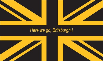 Here We Go Britsburgh Flag - SHIPPED OUTSIDE USA Here We Go Britsburgh Flag - SHIPPED OUTSIDE USA